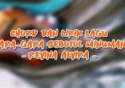 Lagu Gara Gara Sebotol Minuman Lirik Lagu